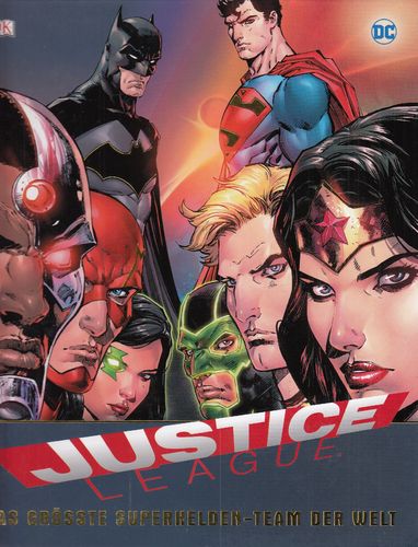 Justice League - Das größte Superhelden-Team der Welt