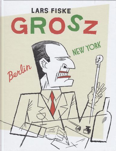 Grosz - Berlin New York