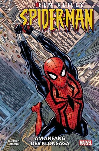 Ben Reilly - Spider-Man - Am Anfang der Klonsaga