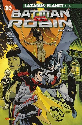 Batman vs. Robin 1 - Lazarus-Planet Kapitel 1
