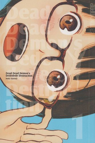 Dead Dead Demon's Dededede Destruction - Manga 1