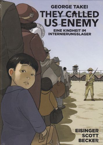 They Called Us Enemy - Eine Kindheit im Internierungslager