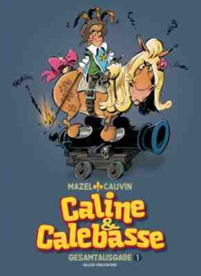Caline & Calebasse Gesamtausgabe [Nr. 0001]