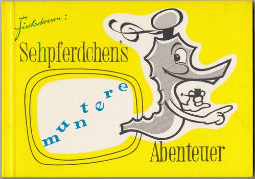 Sehpferdchen's Abenteuer [Jg. 1962] [Zustand Z1]