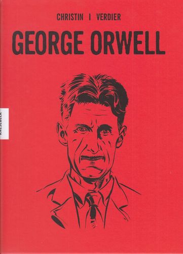 George Orwell - Comic-Biografie