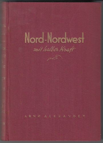 Alexander, Arno - Nord- Nordwest [Jg. 1936]