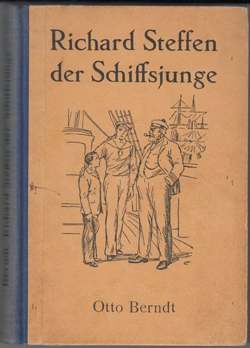 Berndt, Otto - Richard Steffen der Schiffsjunge [Jg. 1931]