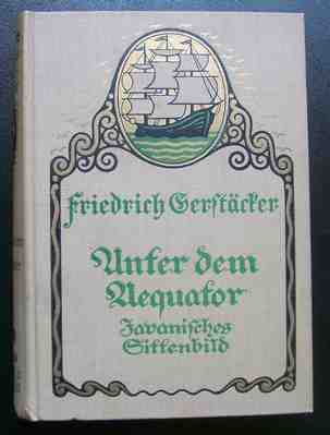 Gerstäcker, Friedrich gesammelte Reiseromane [Jg. ab 1910]