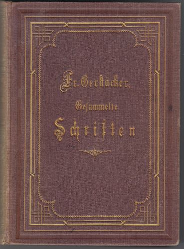 Gerstäcker, Friedrich gesammelte Schriften [Jg. um 1890] [Nr. Band 3]