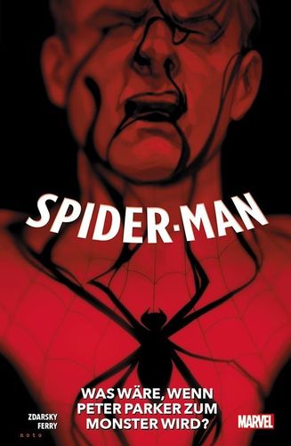 Spider-Man - Was wäre, wenn Peter Parker zum Monster wird?