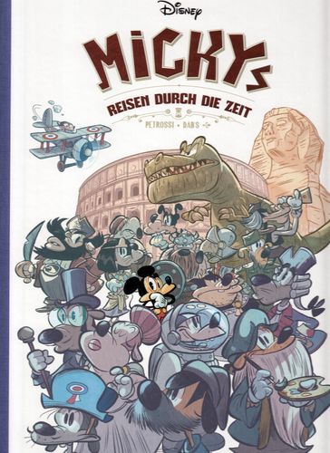 Disney: Mickys Reisen durch die Zeit