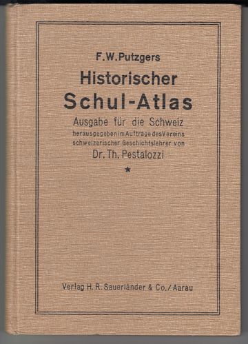 Putzgers, F.W. Historischer Schul-Atlas 1931