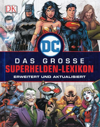 DC Comics - Das große Superhelden Lexikon