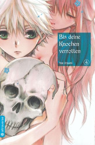 Bis deine Knochen verrotten - Manga 4