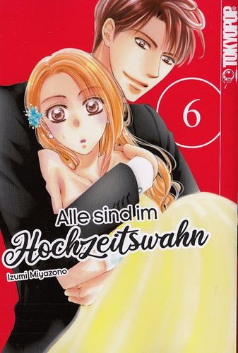 Alle sind im Hochzeitswahn - Manga 6